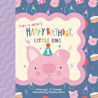 Tiny Moments Happy Birthday Little One