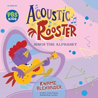 Acoustic Rooster Sings The Alphabet | Board Book