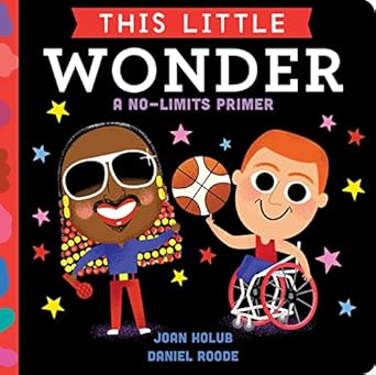 This Little Wonder A No-Limits Primer | Board Book