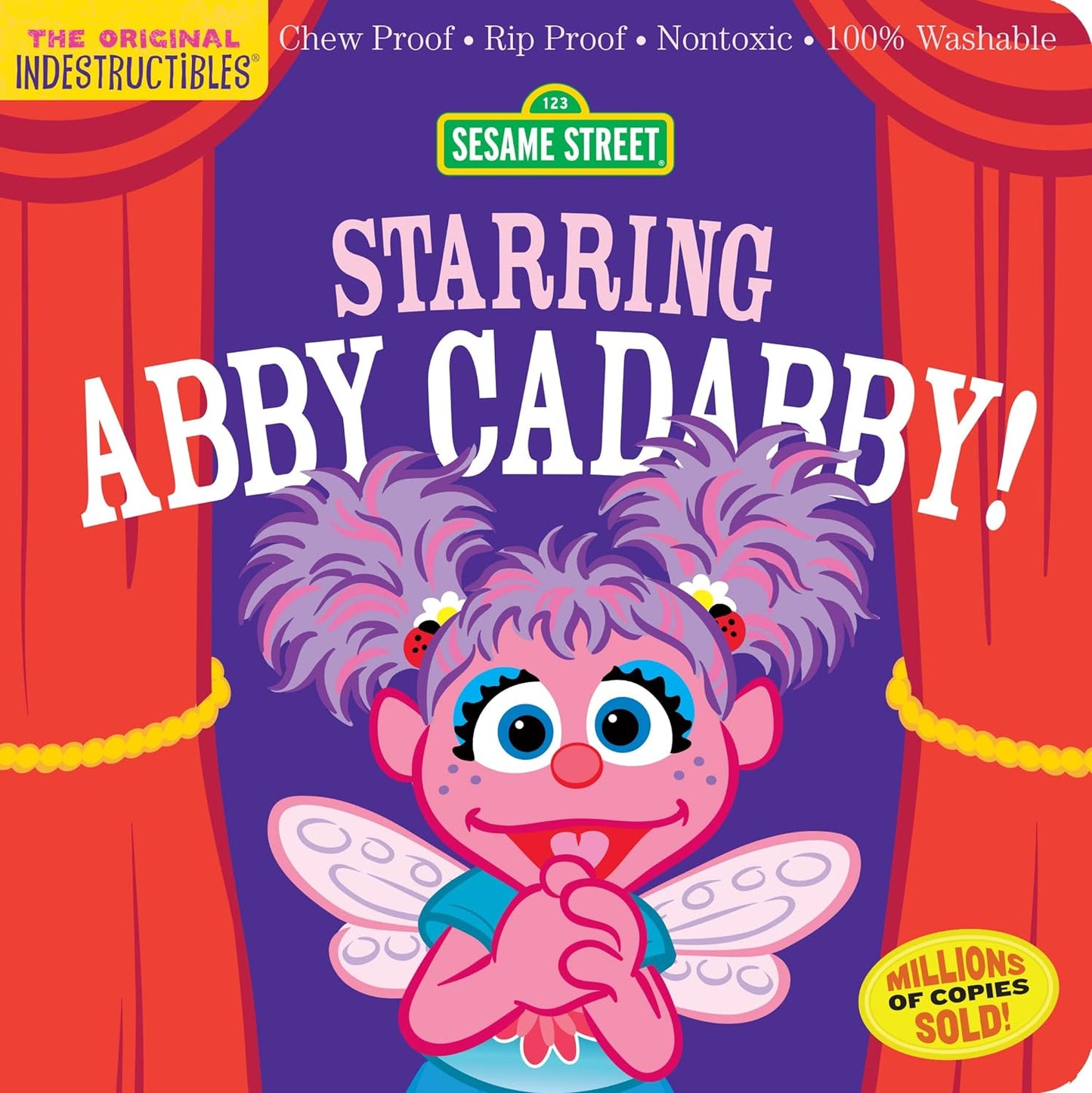 Indestructibles: Abby Cadabby: Chew Proof · Rip Proof · Nontoxic · 100% Washable