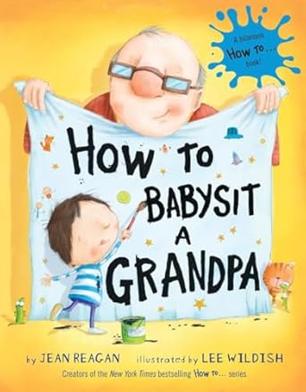 How To Babysit a Grandpa Board Book