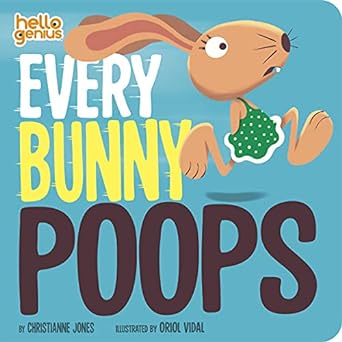 Every Bunny Poops Board Book
