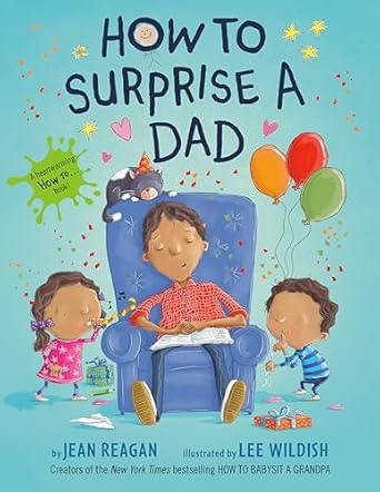 How To Surprise A Dad | Board Book
