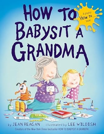 How To Babysit A Grandma