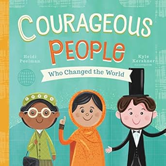 Courageous People Who Changed the World Board Book