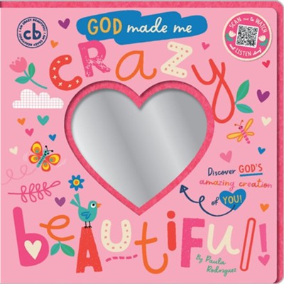 God Made Me Crazy Beautiful by Paula Rodriguez