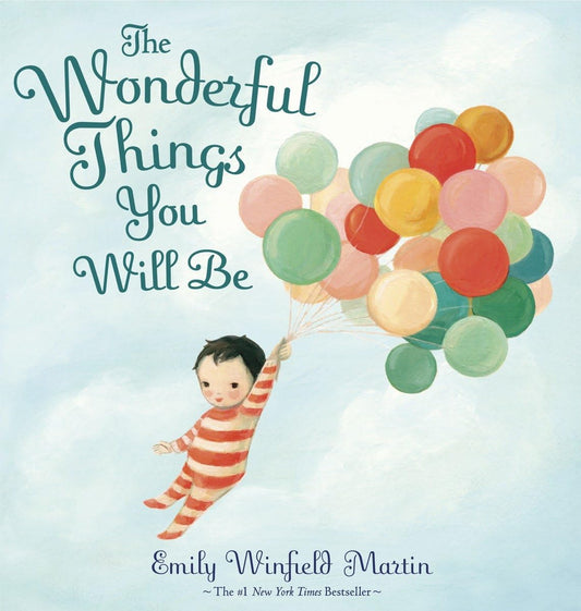 The Wonderful Things You Will Be | Hardcover Book