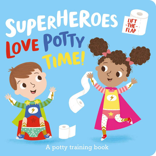 Superheroes Love Potty Time! Board Book