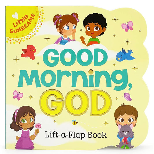 Good Morning, God Lift-a-Flap Book