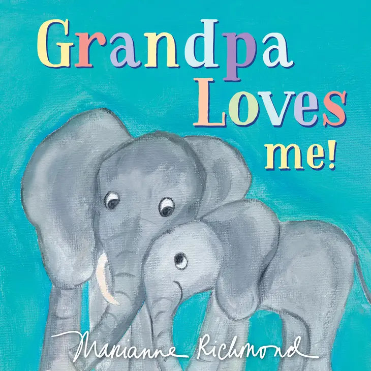 Grandpa Loves Me!, 3E: A Sweet Baby Animal Book