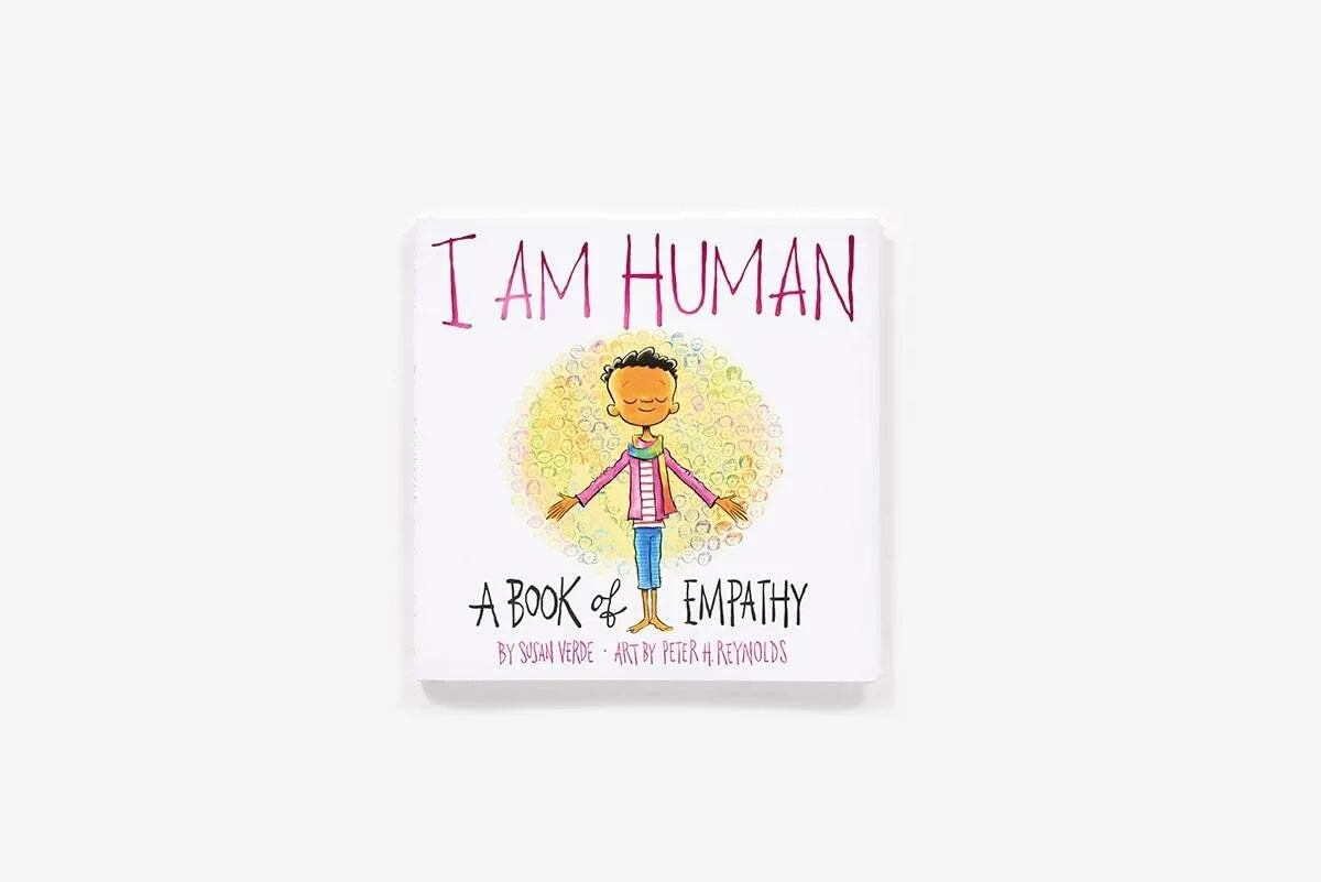 I Am Human: A Book of Empathy (I Am Books) Hardcover