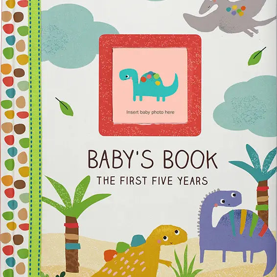 Baby's First Five Years- Dinosaurs